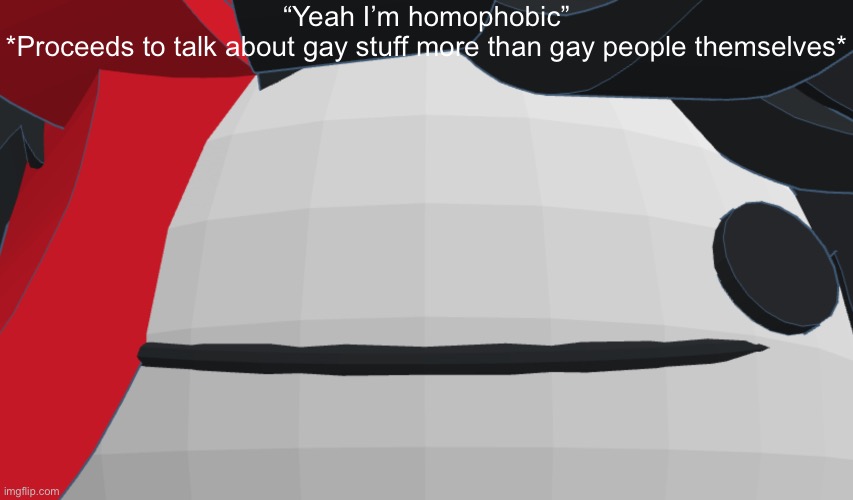 Claire face closeup | “Yeah I’m homophobic”
*Proceeds to talk about gay stuff more than gay people themselves* | image tagged in claire face closeup | made w/ Imgflip meme maker