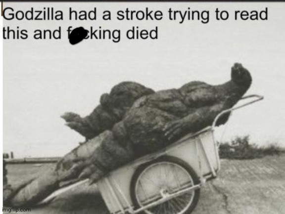 Godzilla | image tagged in godzilla | made w/ Imgflip meme maker