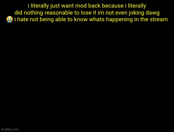 cyrus temp | i literally just want mod back because i literally did nothing reasonable to lose it im not even joking dawg 😭 i hate not being able to know whats happening in the stream | image tagged in cyrus temp | made w/ Imgflip meme maker