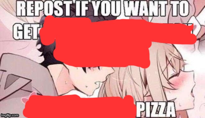 Repost if you like pizza | image tagged in repost if you like pizza | made w/ Imgflip meme maker