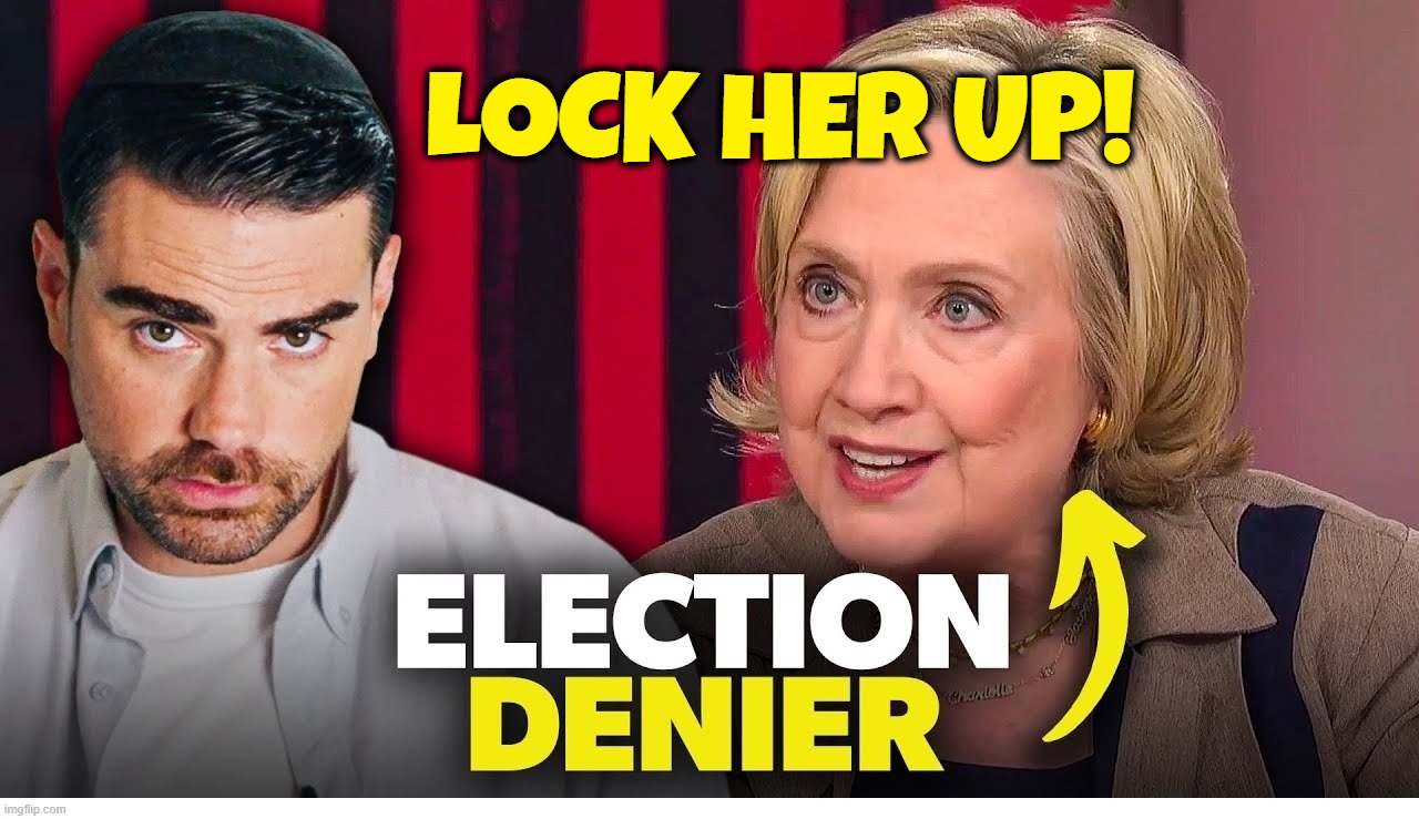 Lock Her UP! | LOCK HER UP! | image tagged in crooked hillary,election denier,lock her up,liberal hypocrisy,stupid people be like,hillary for prison | made w/ Imgflip meme maker