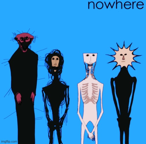 nowhere | image tagged in nowhere | made w/ Imgflip meme maker