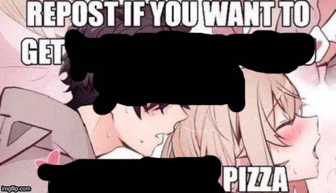 Repost if you like pizza | image tagged in repost if you like pizza | made w/ Imgflip meme maker