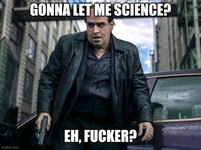The Penguin | GONNA LET ME SCIENCE? EH, FUCKER? | image tagged in penguin,science | made w/ Imgflip meme maker