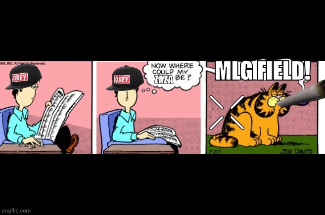 Mlg garfield | MLG FIELD! ZAZA | made w/ Imgflip meme maker