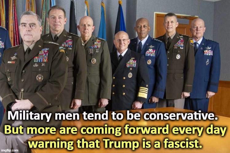 Republicans who care about national security are voting for Harris. | Military men tend to be conservative. But more are coming forward every day 
warning that Trump is a fascist. | image tagged in military,generals,admirals,warn,trump,fascist | made w/ Imgflip meme maker