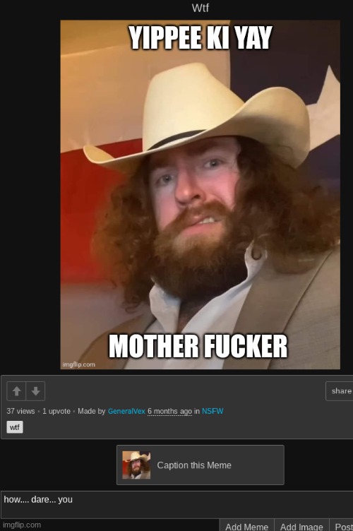 he used MY template and MY state for a stupid fucking meme | made w/ Imgflip meme maker