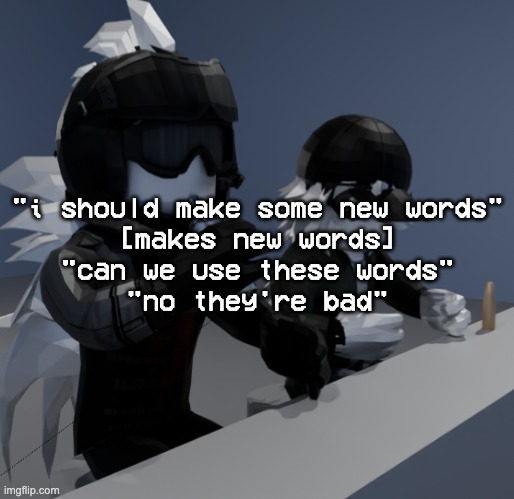 "bad words are bad you cant say them" THEN WHY DO THEY EXIST YOU INSIGNIFICANT FUCK | "i should make some new words"
[makes new words]
"can we use these words"
"no they're bad" | image tagged in template | made w/ Imgflip meme maker