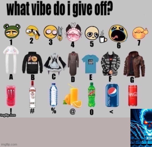 what vibe do i give off? | image tagged in what vibe do i give off | made w/ Imgflip meme maker