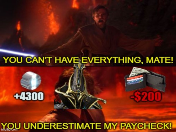 Average Warfarm Player | image tagged in star wars,high ground,warframe | made w/ Imgflip meme maker