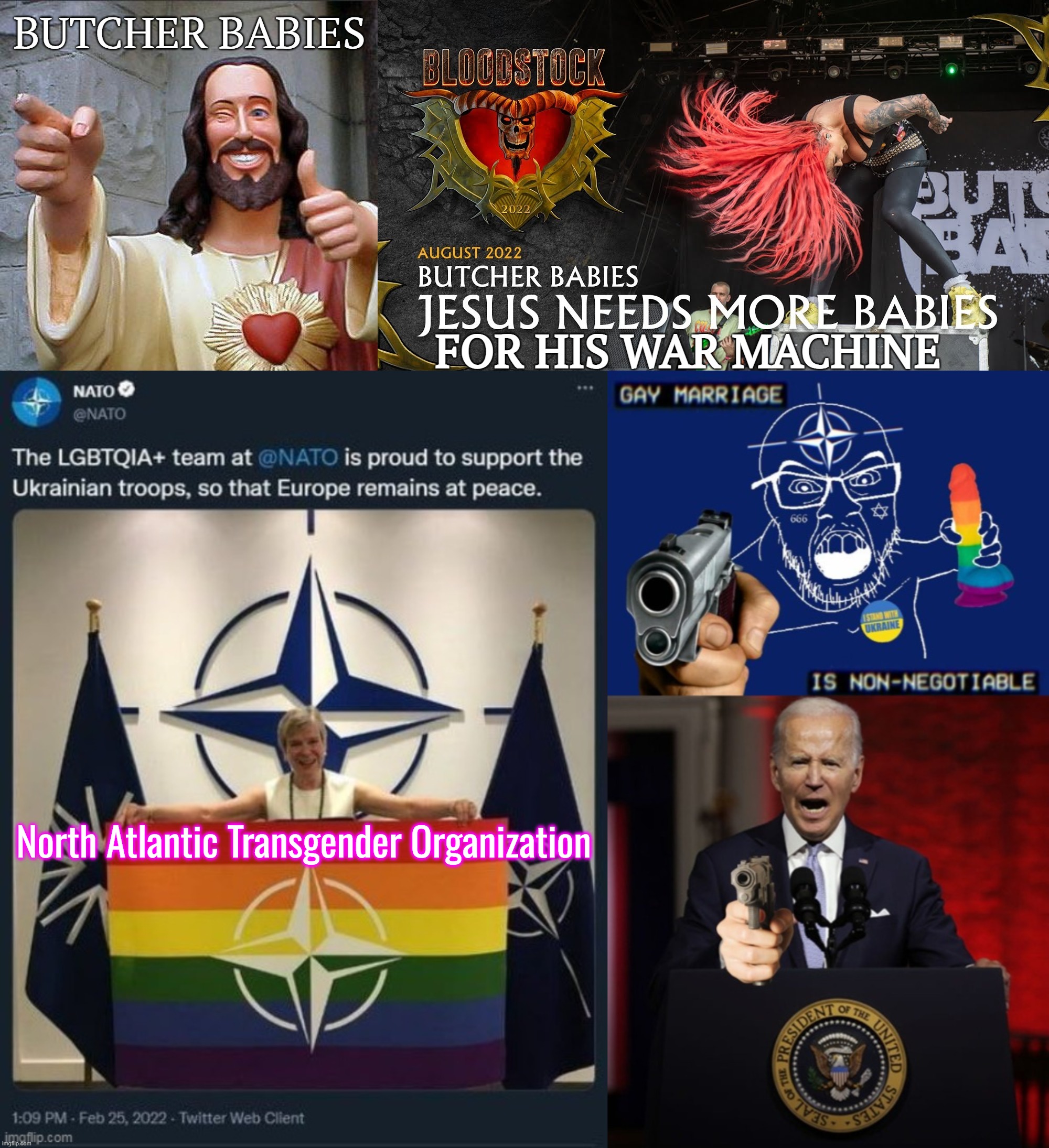 I retort, you deride . . . North Atlantic Terrorist Organization | North Atlantic Transgender Organization | image tagged in joe biden,kamala harris,donald trump,ukraine,israel | made w/ Imgflip meme maker