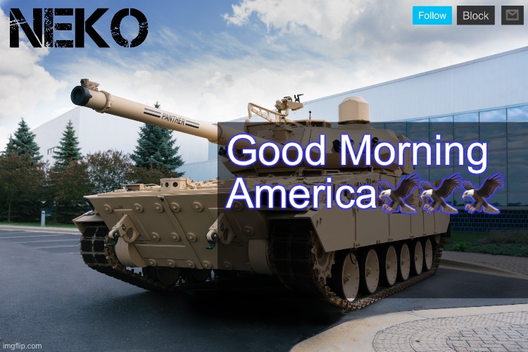 Neko announcement template | Good Morning America🦅🦅🦅 | image tagged in neko announcement template | made w/ Imgflip meme maker