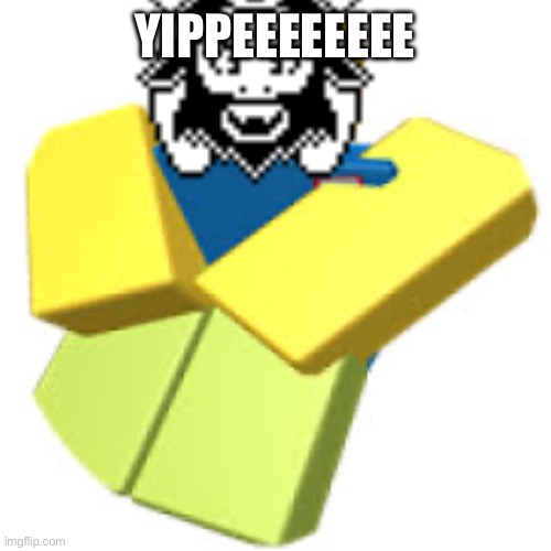 YIPPEEEEEEEE | made w/ Imgflip meme maker