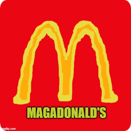 MAGA-DONALD's Fries are So HOT | MAGADONALD'S | image tagged in slavic golden arches,president trump,maga,kamala harris,politics,french fries | made w/ Imgflip meme maker