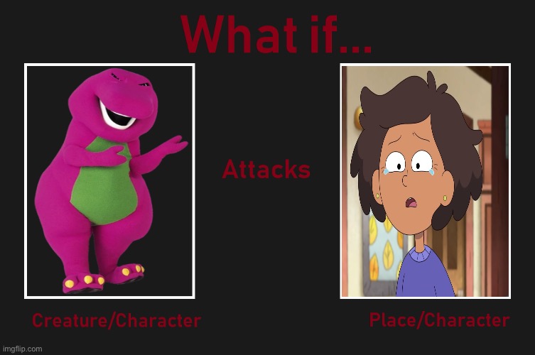 What if Barney attacks Mrs. Boonchuy? | image tagged in what if character attacks character/place,barney the dinosaur,amphibia | made w/ Imgflip meme maker