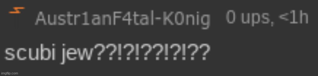 also my abbreviation is now "AFK" lmaoooo!! | image tagged in afk scubi jew | made w/ Imgflip meme maker