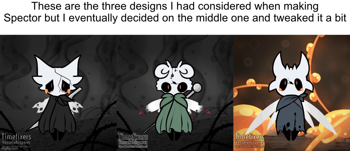 Spector is his name :/ | These are the three designs I had considered when making Spector but I eventually decided on the middle one and tweaked it a bit | made w/ Imgflip meme maker