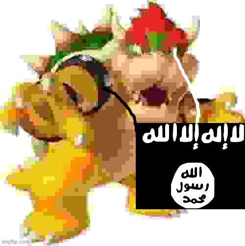 isis bowser | image tagged in bowser | made w/ Imgflip meme maker