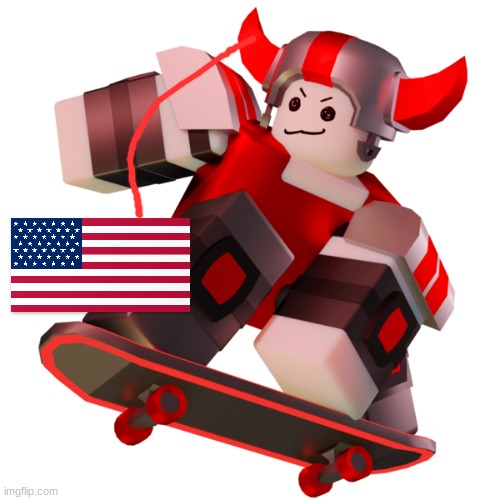 America ya :D | image tagged in skateboard | made w/ Imgflip meme maker