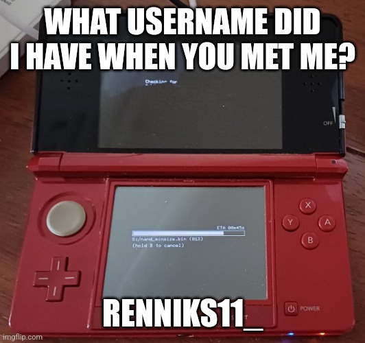 I don't like changing my username lol | WHAT USERNAME DID I HAVE WHEN YOU MET ME? RENNIKS11_ | image tagged in renniks11_ alternate announcement template | made w/ Imgflip meme maker