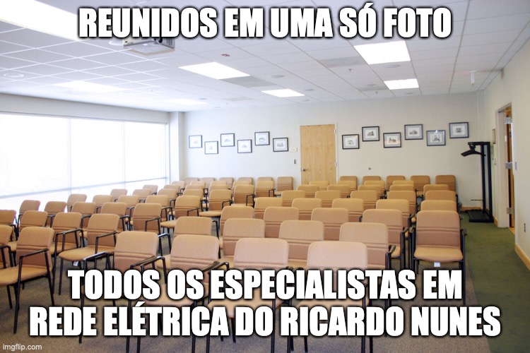 Ricardo Nunes Prefeito São Paulo | REUNIDOS EM UMA SÓ FOTO; TODOS OS ESPECIALISTAS EM REDE ELÉTRICA DO RICARDO NUNES | image tagged in ricardo nunes,rede eletrica,prefeito,sao paulo,apagao,tarcisio governador | made w/ Imgflip meme maker