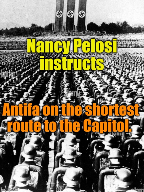 January 6th, 2025 | Nancy Pelosi instructs; Antifa on the shortest route to the Capitol. | made w/ Imgflip meme maker