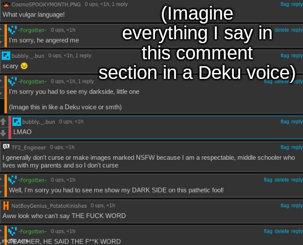 (Imagine everything I say in this comment section in a Deku voice) | made w/ Imgflip meme maker