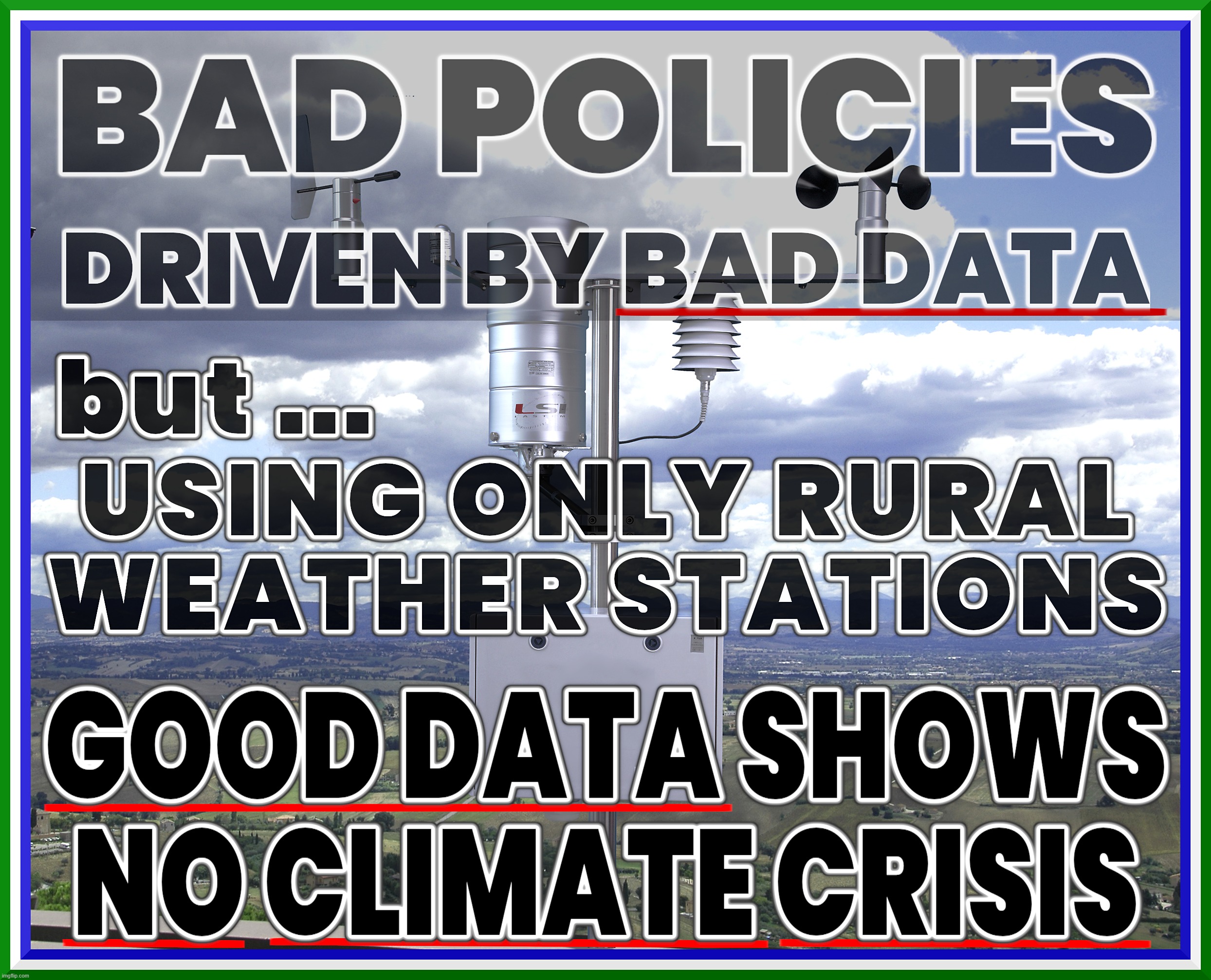 RURAL DATA GIVES GOOD NEWS | image tagged in climate change,climate,data,weather,bad data,climate crisis | made w/ Imgflip meme maker