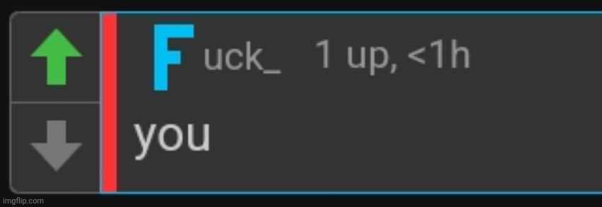 uck_ you | image tagged in uck_ you | made w/ Imgflip meme maker