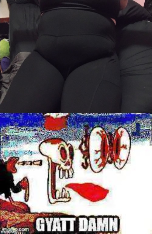 image tagged in wbuhbuhwhububuhbuh thighs temp | made w/ Imgflip meme maker