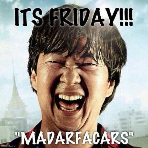 TGIF! | image tagged in friday,weekend,funny,funny memes,weekdays,yay it's friday | made w/ Imgflip meme maker