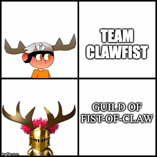 SMG5 vs Emperor Pentachus | TEAM CLAWFIST; GUILD OF FIST-OF-CLAW | image tagged in smg5 vs emperor pentachus | made w/ Imgflip meme maker