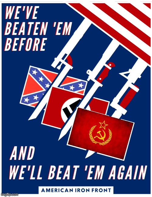 American Iron Front | image tagged in american iron front,propaganda | made w/ Imgflip meme maker