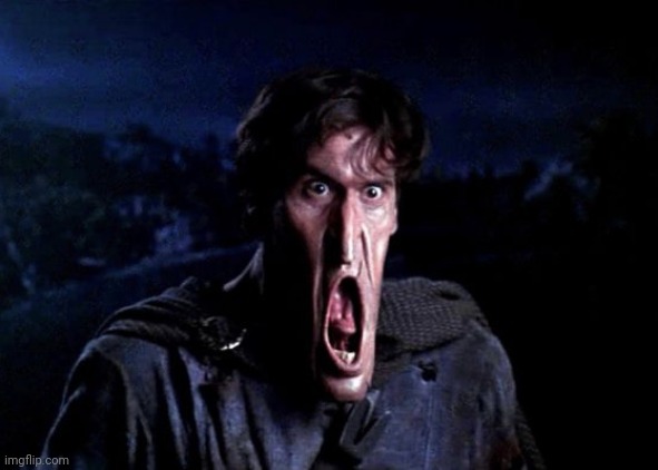 Army of darkness | image tagged in army of darkness | made w/ Imgflip meme maker