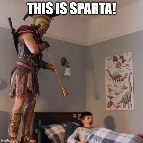 THIS IS SPARTA!! | THIS IS SPARTA! | image tagged in spartan soldier alarm clock | made w/ Imgflip meme maker