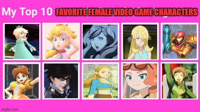 top 10 favorite female video game characters | FAVORITE FEMALE VIDEO GAME CHARACTERS | image tagged in top 10 favorite female protagonists,videogames,gaming,nintendo,sega,top 10 | made w/ Imgflip meme maker