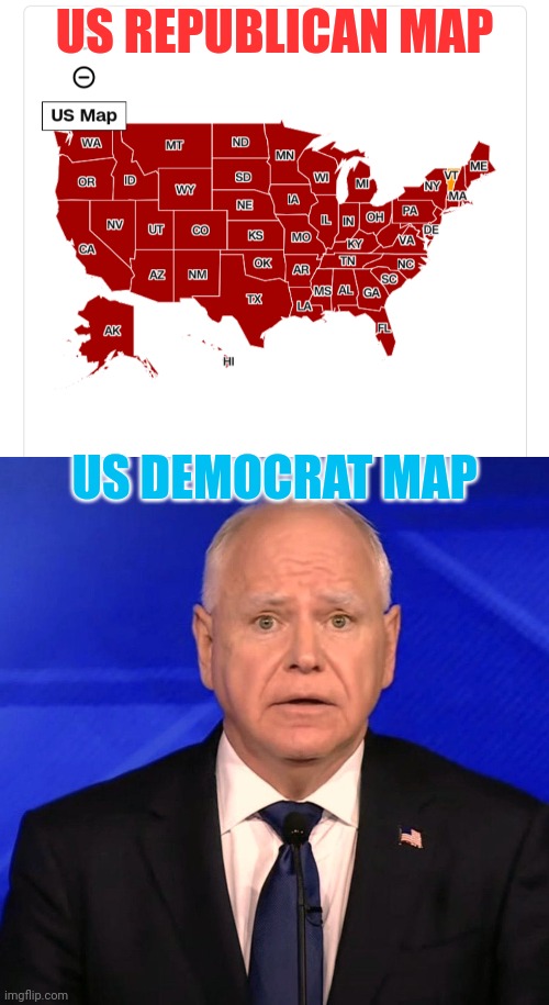 UNITED STATES POLITICAL MAP 2024 | US REPUBLICAN MAP; US DEMOCRAT MAP | image tagged in politics,republicans,democrats,tum walz,minor attracted person,map | made w/ Imgflip meme maker