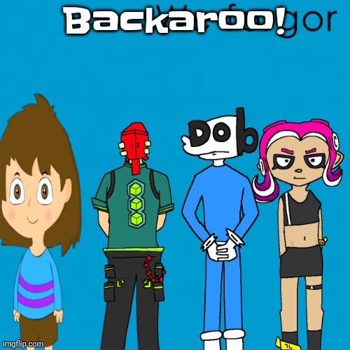 Yuh | Backaroo! | image tagged in we forgor weezer | made w/ Imgflip meme maker