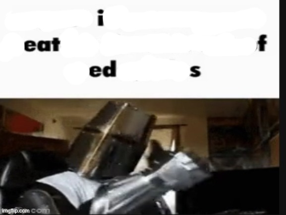 I eat feds | image tagged in repost if you support beating the shit out of pedophiles | made w/ Imgflip meme maker