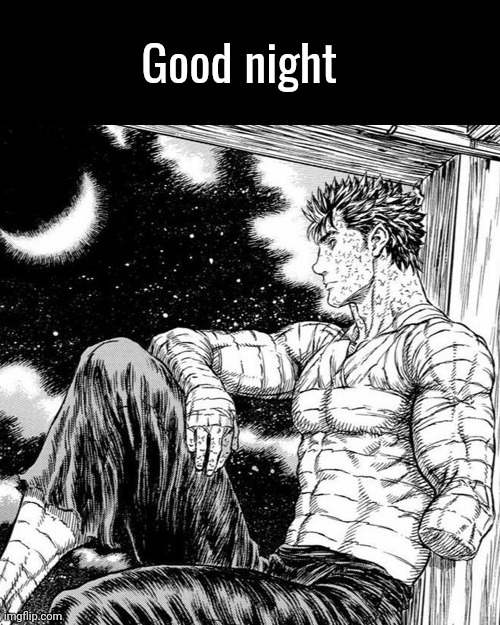 Bye | Good night | made w/ Imgflip meme maker