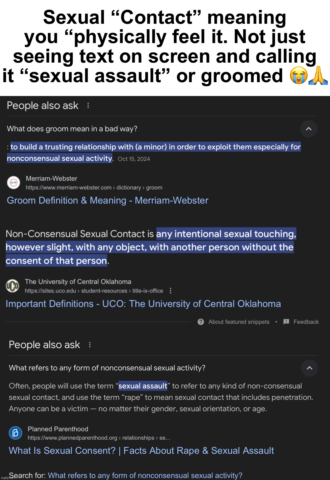Overall just Block/Ignore the weirdo in the internet but if it’s irl then seek some help | Sexual “Contact” meaning you “physically feel it. Not just seeing text on screen and calling it “sexual assault” or groomed 😭🙏 | made w/ Imgflip meme maker
