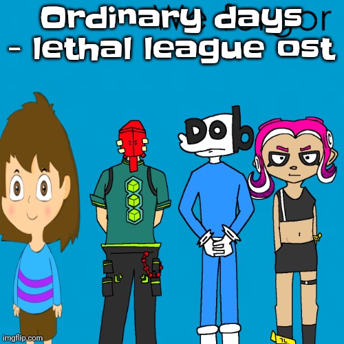 We forgor [weezer] | Ordinary days - lethal league ost | image tagged in we forgor weezer | made w/ Imgflip meme maker