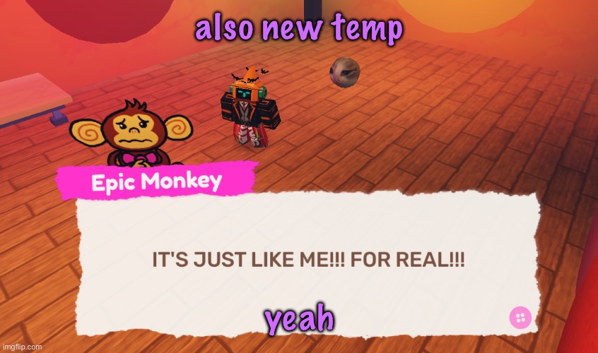 IT'S JUST LIKE ME!!! FOR REAL!!! | also new temp; yeah | image tagged in it's just like me for real | made w/ Imgflip meme maker