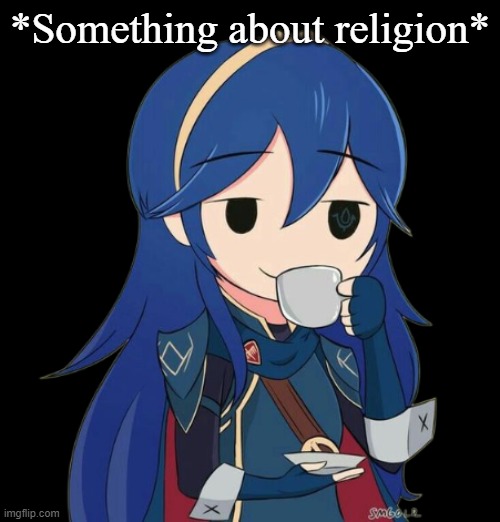 *Something about religion* | made w/ Imgflip meme maker