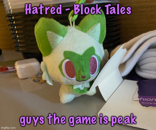 let’s ignore that last post :D | Hatred - Block Tales; guys the game is peak | image tagged in scrimblo | made w/ Imgflip meme maker