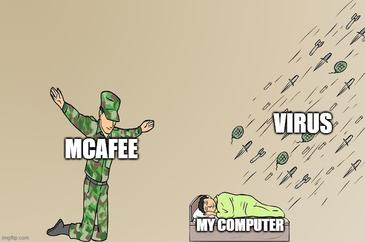 Soldier not protecting child | VIRUS; MCAFEE; MY COMPUTER | image tagged in soldier not protecting child | made w/ Imgflip meme maker