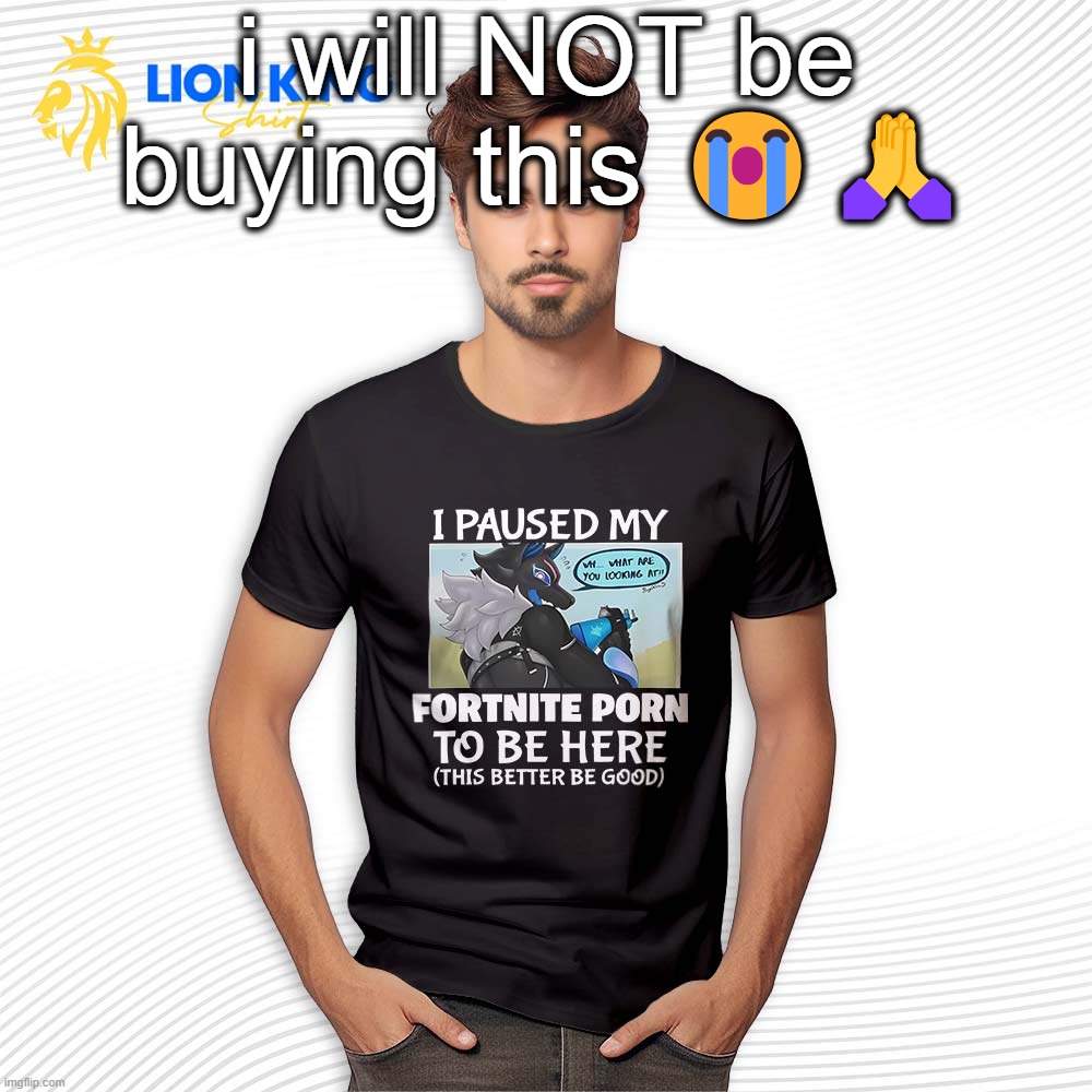 i will NOT be buying this 😭🙏 | made w/ Imgflip meme maker