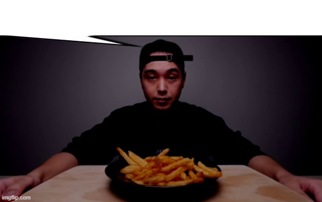 are these the world's most crispy fries | image tagged in are these the world's most crispy fries | made w/ Imgflip meme maker