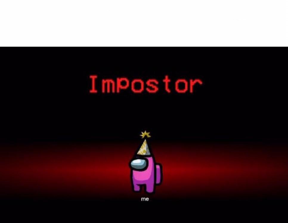 impostor role Blank Meme Template