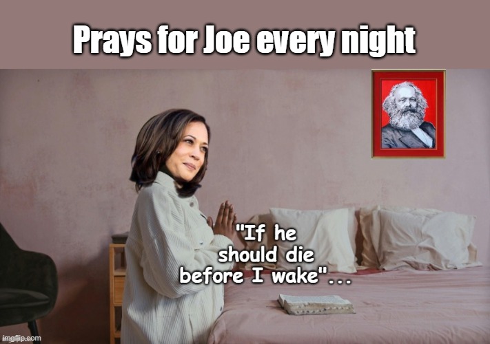 Prays for Joe every night | made w/ Imgflip meme maker
